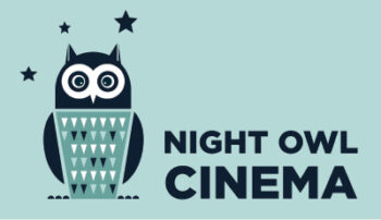 Night Owl Cinema Night Owl Cinema